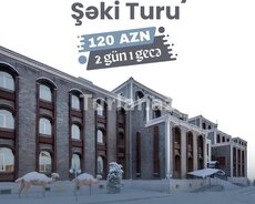 Qəbələ–İsmayıllı–Şəki turu