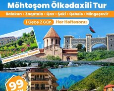 Balakən - Zaqatala – Qax – Şəki Qəbələ Mingəçevir turu