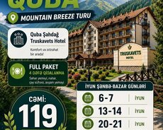 Quba-Mountain breeze turu (2 günlük)