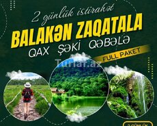 Təbiət ətri ilə 3 günlük səyahət: Balakən Zaqatala Qax