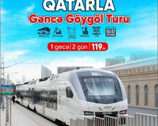 Gəncə Göygöl Qatarla maraqlı tur