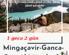 Mingəçevir - Gəncə - Göygöl - Maralgöl tur səyahəti