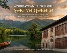 Şəki Qəbələ xüsusi tur