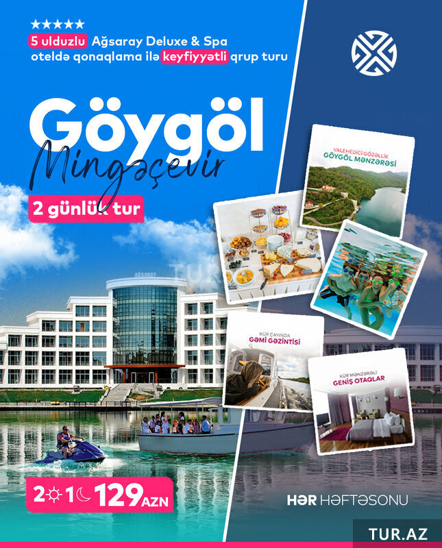 Həftəsonu 2 Günlük Möhtəşəm Göygöl turu Həftəsonu 2 Günlük Möhtəşəm Göygöl turu